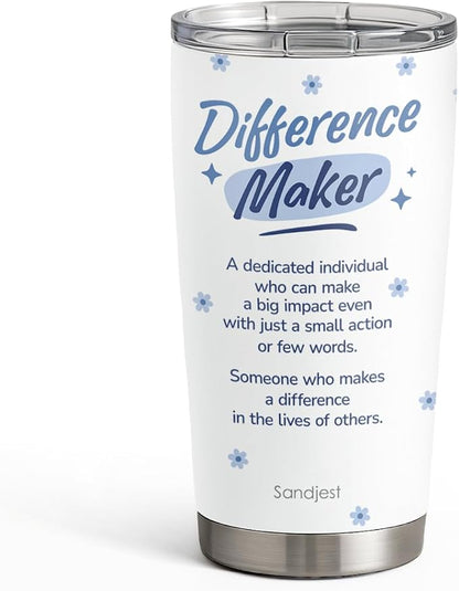 SANDJEST Inspiration Tumbler 20oz, Stainless Steel Travel Cup with Lid, Difference Maker Insulated Coffee Mug, Inspiration Gifts for Women Girls Friends Sisters on Birthday Christmas Valentine