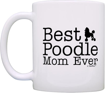 ThisWear Dog Lover Gifts Best Poodle Mom Ever Animal Pet Owner Rescue Gift 11oz Ceramic Coffee Mug with Handle