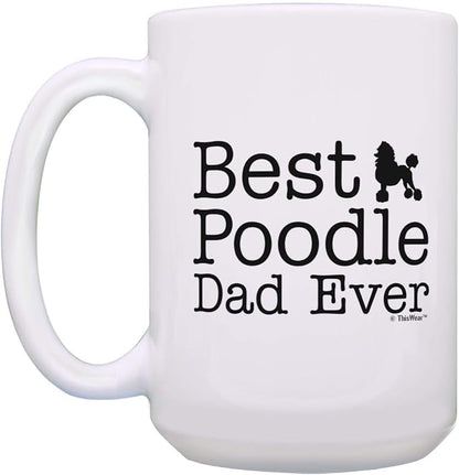 ThisWear Best Poodle Dad Ever and Best Poodle Mom Ever Mug Set 2 Pack 15-oz Mugs Cups 15oz Mugs