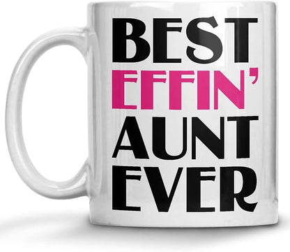 Best Effin Aunt Ever Coffee Mug, Mother's Day Mug for Aunt from Nephew or Niece, Auntie, New Aunt, Auntie To be, BAE Birthday Teacup, Hilarious Gag Coffee Mug