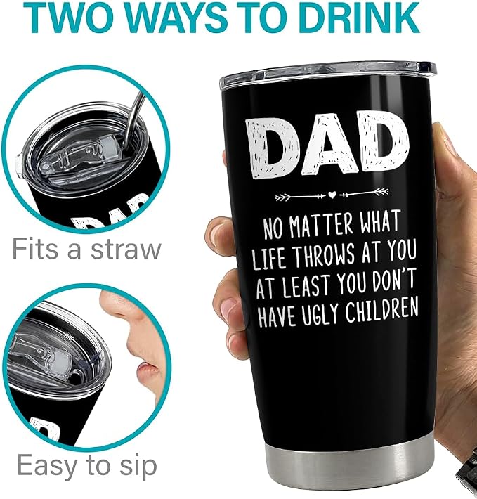 SANDJEST Dad Tumbler Gifts for Dad from Daughter Son - 20oz Stainless Steel Double-walled Insulated No Matter What Ugly Children Travel Mug Christmas, Birthday, Father's Day Gift Set with Lid & Straw