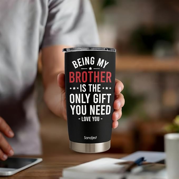 SANDJEST Brother Tumbler 20oz, Funny Stainless Steel Travel Cup with Lid, Being Brother Is the Only Gift You Need Insulated Coffee Mug, Gifts for Men Boys Friends on Birthday Christmas