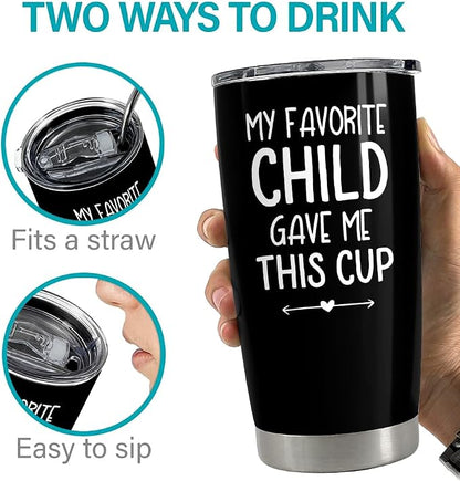 SANDJEST 20oz Insulated Stainless Steel Tumbler for Dad, Funny My Favorite Child Gave Me This Cup Travel Mug from Daughter Son, Christmas Father's Day