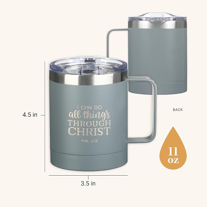 Christian Art Gifts Stainless Steel Double Wall Vacuum Insulated Camp Style Travel Mug 11 oz Gray Coffee Mug with Lid and Handle for Men and Women - All Through Christ -Philippians 4:13