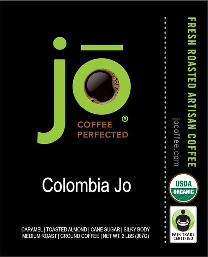 Colombia Jo: 2 lb, Organic Ground Gourmet Coffee, Medium Roast, Creamy Body, Fair Trade Certified, USDA Certified Organic, 100% Arabica, NON-GMO, Gluten Free, Gourmet Specialty Grade by Jo Coffee®