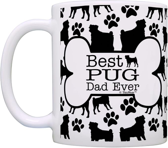 ThisWear Dog Owner Gifts Best Pug Dad Ever Paw Pattern Gift 11oz Ceramic Coffee Mug with Handle
