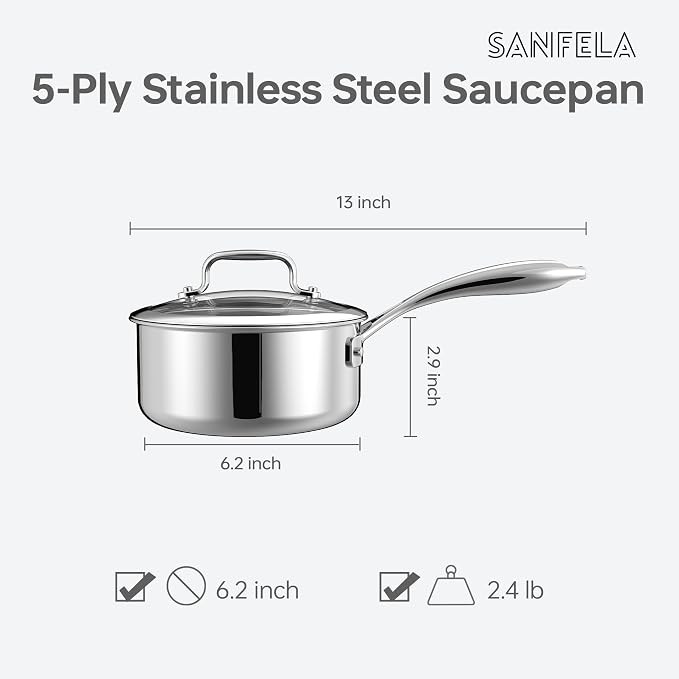 1.3 Quart Stainless Steel Saucepan with Glass Lid, 5 Ply Stainless Clad Construction, Suitable for All Cooktops, PTFE, PFAS and PFOA Free