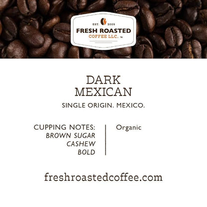 Fresh Roasted Coffee, Organic Dark Mexican Whole Bean Coffee, Dark Roast, USDA Organic, 3rd Party Tested for Mold, Mycotoxin & Pesticides, Kosher, 12 oz