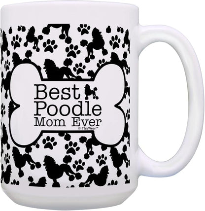 ThisWear Dog Mom Gifts Best Poodle Mom Ever Mothers Day Mug 15oz Ceramic Coffee Mug with Handle