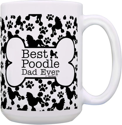 ThisWear Dog Dad Gifts For Men Best Poodle Dad Ever 15oz Ceramic Coffee Mug with Handle