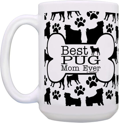 ThisWear Pug Dog Mom Gifts Best Pug Mom Ever Mug Dog Mother Gifts 15oz Ceramic Coffee Mug with Handle