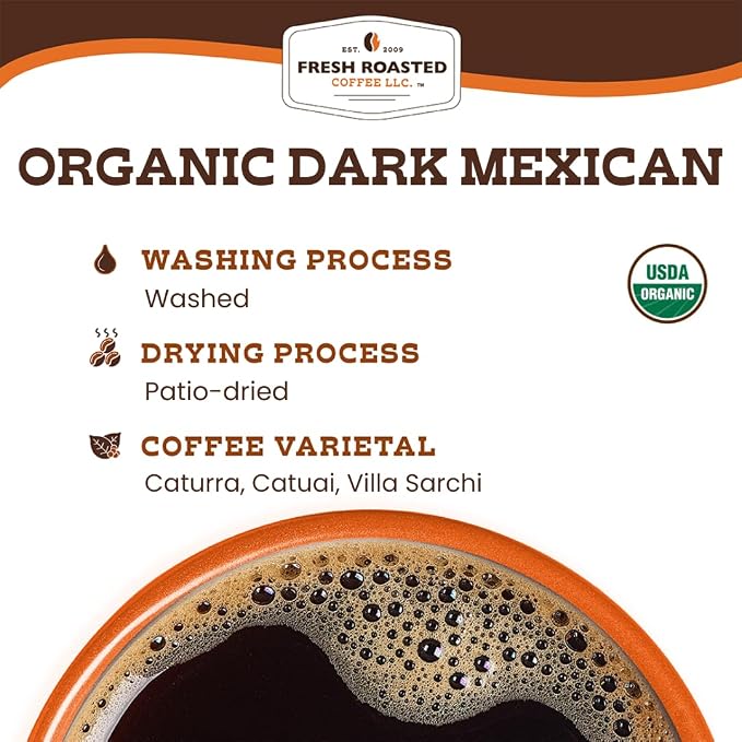 Fresh Roasted Coffee, Organic Dark Mexican Whole Bean Coffee, Dark Roast, USDA Organic, 3rd Party Tested for Mold, Mycotoxin & Pesticides, Kosher, 5 lb (80 oz)
