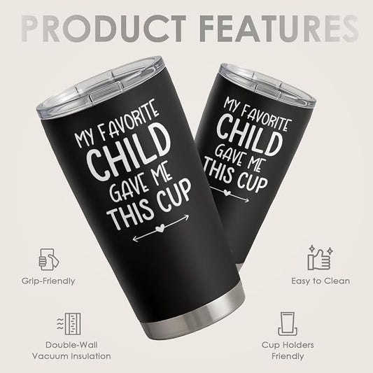 SANDJEST 20oz Insulated Stainless Steel Tumbler for Dad, Funny My Favorite Child Gave Me This Cup Travel Mug from Daughter Son, Christmas Father's Day