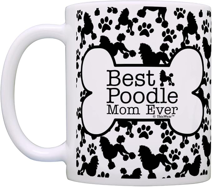 ThisWear Dog Owner Gifts Best Poodle Mom Ever Paw Pattern Gift 11oz Ceramic Coffee Mug with Handle