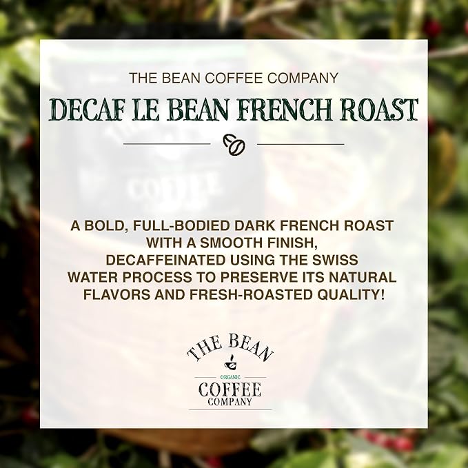 The Bean Organic Coffee Company Water Processed DECAF Le Bean, Dark French Roast, Ground Coffee, 16-Ounce Bags (Pack of 2), Café Molido Tostado Orgánico descafeinado