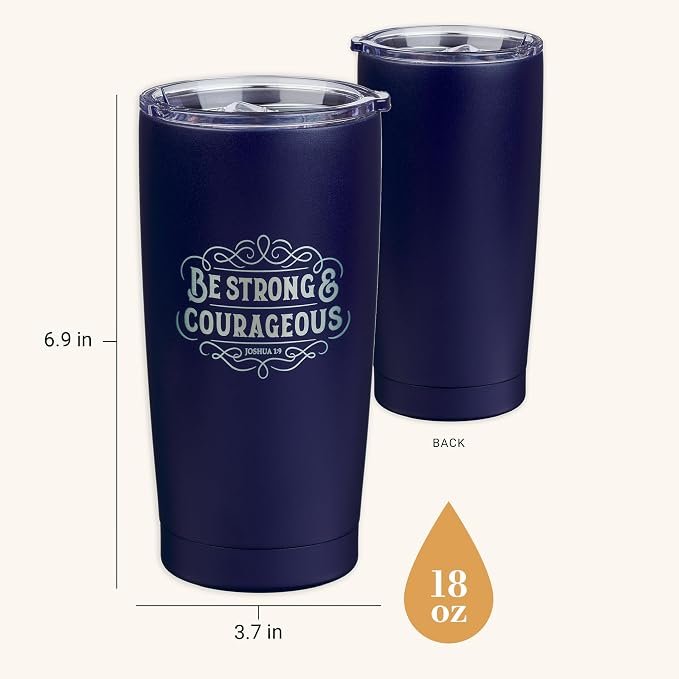 Christian Art Gifts Large Insulated Stainless Steel Travel Mug Tumbler for Men & Women: Strong & Courageous Uplifting Scripture, Double Wall Vacuum Sealed, Retractable Lid, Navy Blue & Silver, 18 oz.