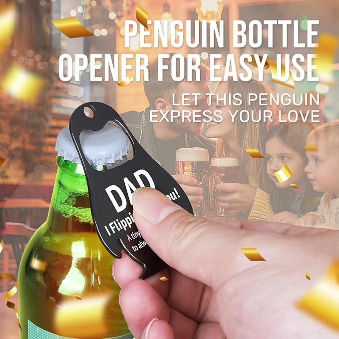 Fathers Day for Dad Gifts, Drive Safe Penguin Gifts - Beer Bottle Opener, Kitchen Bar Gadgets - Gift for Husband from Wife, Dad I Flippin Love You Fathers Day Decoration, Men Christmas Birthday Gift