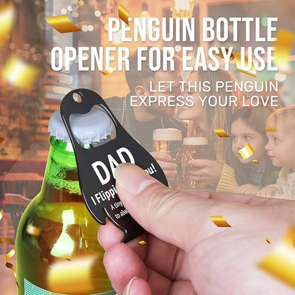 Fathers Day for Dad Gifts, Drive Safe Penguin Gifts - Beer Bottle Opener, Kitchen Bar Gadgets - Gift for Husband from Wife, Dad I Flippin Love You Fathers Day Decoration, Men Christmas Birthday Gift