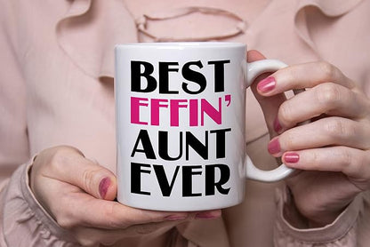 Best Effin Aunt Ever Coffee Mug, Mother's Day Mug for Aunt from Nephew or Niece, Auntie, New Aunt, Auntie To be, BAE Birthday Teacup, Hilarious Gag Coffee Mug