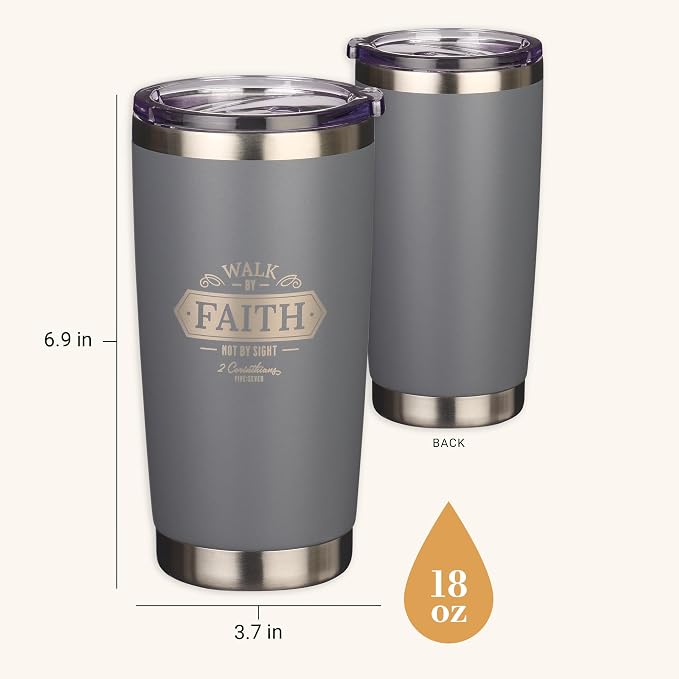 Christian Art Gifts Stainless Steel Double Wall Vacuum Insulated Travel Mug 18 oz Gray Bible Verse Tumbler with Retractable Lid for Men & Women - Walk by Faith - 2 Corinthian 5:7