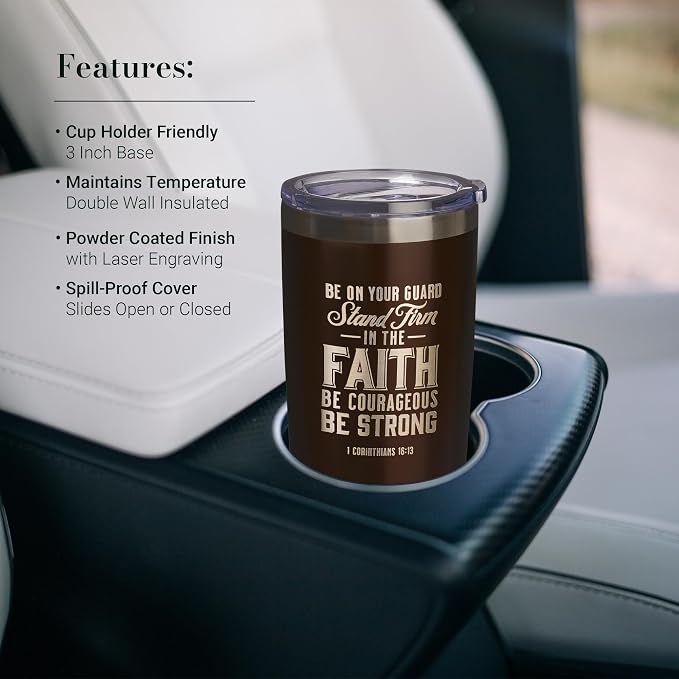 Christian Art Gifts Stainless Steel Double Wall Vacuum Insulated Tumbler 18 oz Brown Travel Mug with Retractable Lid for Women & Men Inspirational Bible Verse - Stand Firm -1 Corinthians 16:13