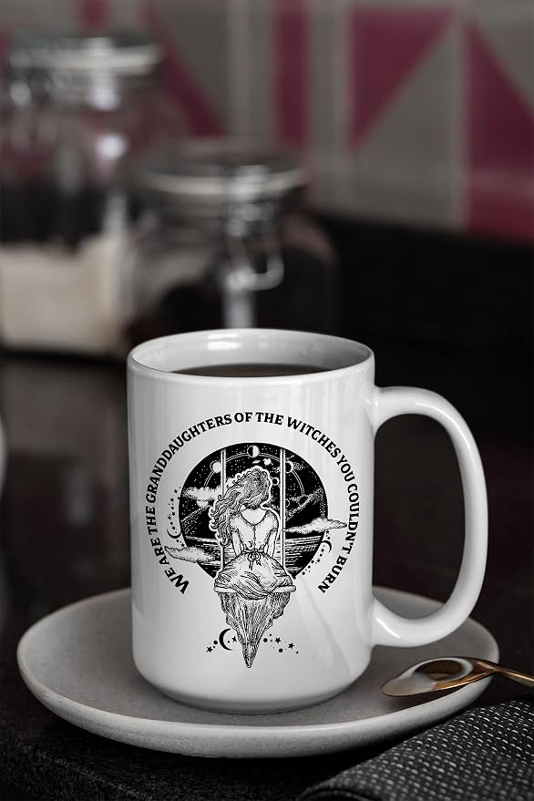 We Are The Granddaughters Of The Witches You Could Not Burn Mug, Wicca, Witchy Aesthetic, Feminist Coffee Mug, Halloween Gifts Coffee Mug, Tea Cup
