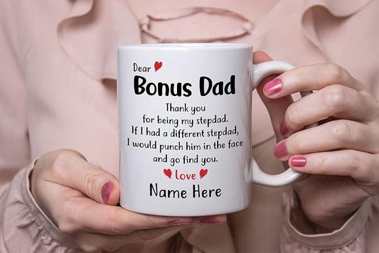Personalized Bonus Dad Gifts from Daughter Son, Custom Name Mug, Best Bonus Dad Ever Coffee Mug, Father's Day Christmas Birthday Presents for Stepdad Second Dad Stepmother, Bonus Dad Tea Cup
