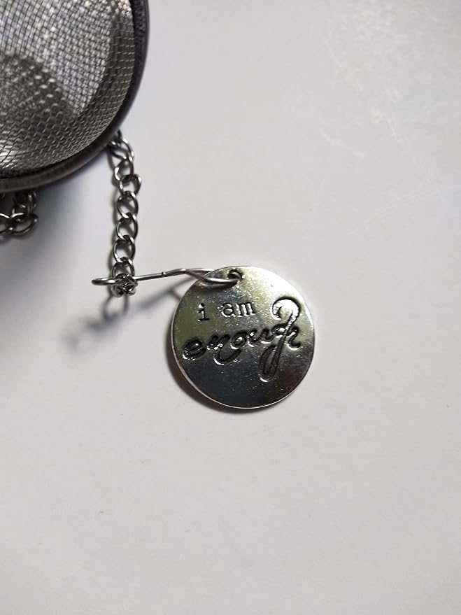 I Am Enough Tea Infuser Ball for Brewing Loose Leaf Herbal Teas
