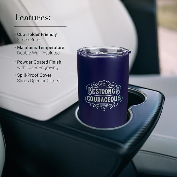 Christian Art Gifts Large Insulated Stainless Steel Travel Mug Tumbler for Men & Women: Strong & Courageous Uplifting Scripture, Double Wall Vacuum Sealed, Retractable Lid, Navy Blue & Silver, 18 oz.
