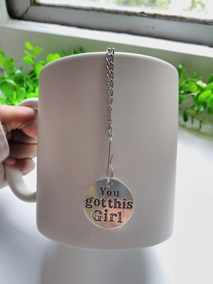You Got This Girl Tea Infuser Ball for Brewing Herbal Teas