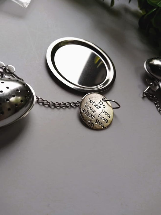 Tea Infuser Ball with Quotation - Do What You Love, Love What You Do