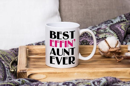 Best Effin Aunt Ever Coffee Mug, Mother's Day Mug for Aunt from Nephew or Niece, Auntie, New Aunt, Auntie To be, BAE Birthday Teacup, Hilarious Gag Coffee Mug