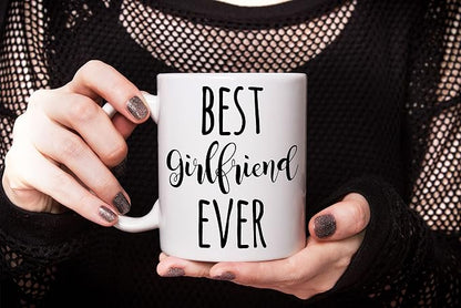 Best Girlfriend Ever Mug, Motivational, Inspirational Birthday Gifts For Wife, Girlfriend, Fiancee Coffee Mug Tea Cup