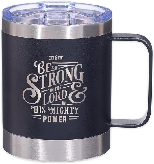 Christian Art Gifts Stainless Steel Double Wall Vacuum Insulated Camp Style Travel Mug 11 oz Black Coffee Mug with Lid for Men/Women with Bible Verse - Be Strong in The Lord -Ephesians 6:10