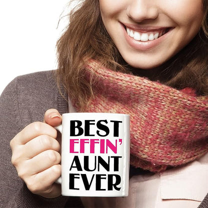 Best Effin Aunt Ever Coffee Mug, Mother's Day Mug for Aunt from Nephew or Niece, Auntie, New Aunt, Auntie To be, BAE Birthday Teacup, Hilarious Gag Coffee Mug